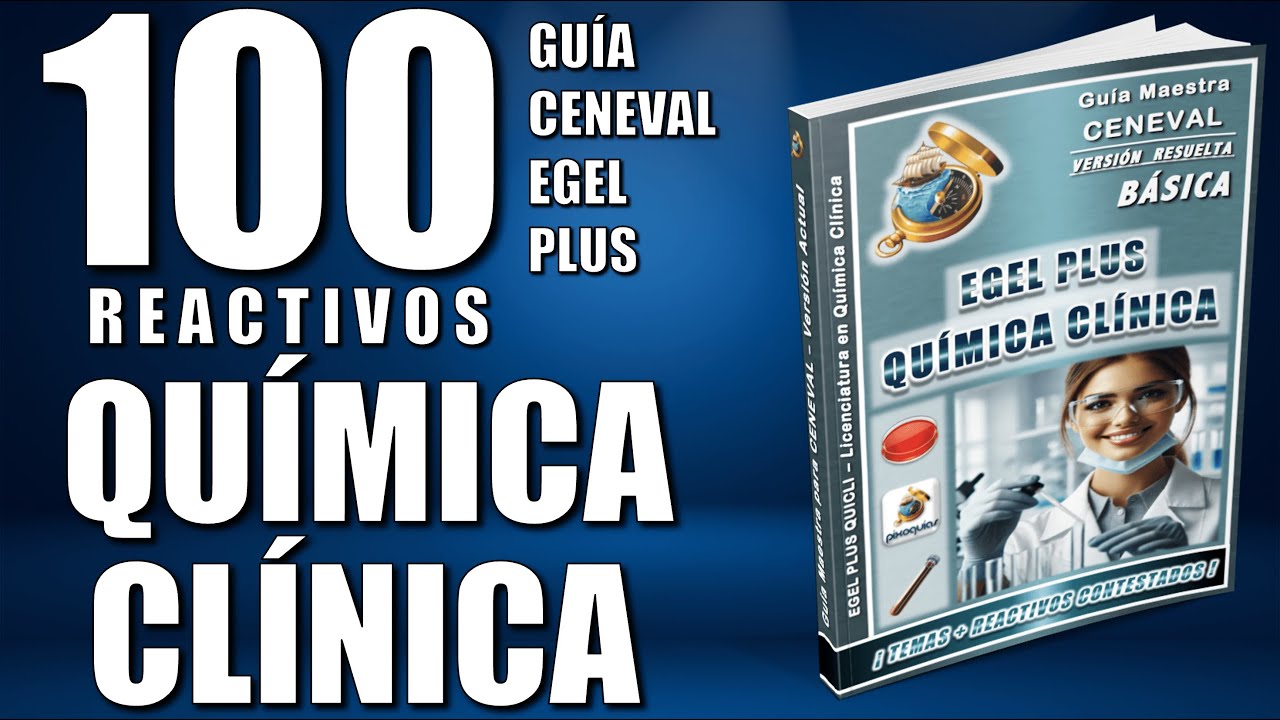 Guía EGEL PLUS QUÍMICA CLÍNICA 2026 + 100 Reactivos Simulador ¡Resuelta y Actualizada!