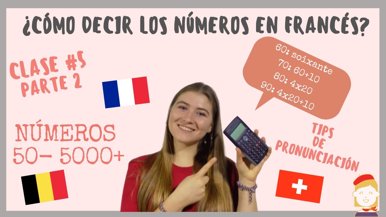⭐️CLASE#5: CÓMO decir los NÚMEROS en FRANCÉS 50 al 5000↗ PARTE 2 //PRONUNCIACIÓN (2020).