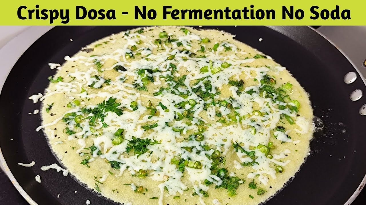 सिर्फ 20 मिनट में ही टेस्टी Dinner बनाना है तो बनाइये ये रेसिपी - क्रिस्पी इंस्टेंट डोसा-Crispy Dosa