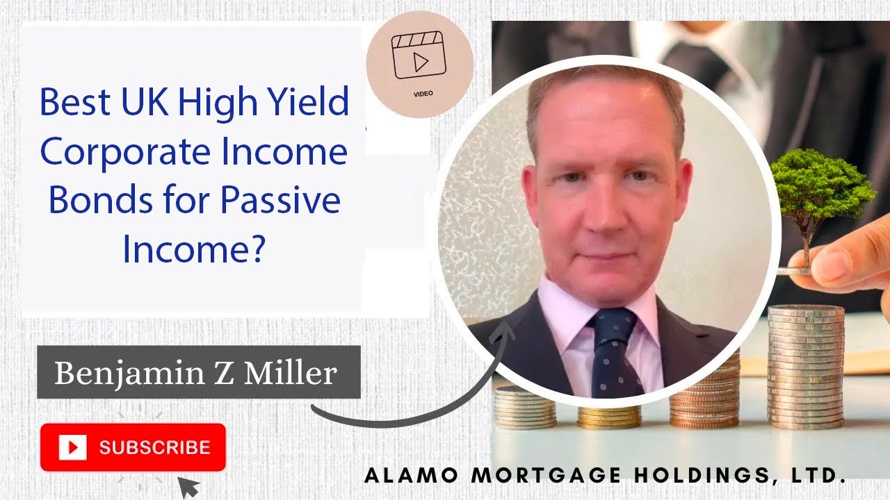 Best UK High Yield Corporate Income Bonds for Passive Income?