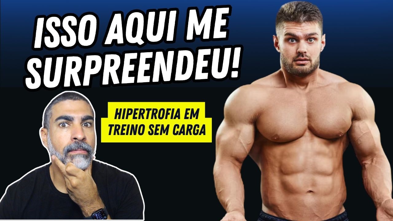 Estudo revela que é possível ter hipertrofia treinando SEM carga