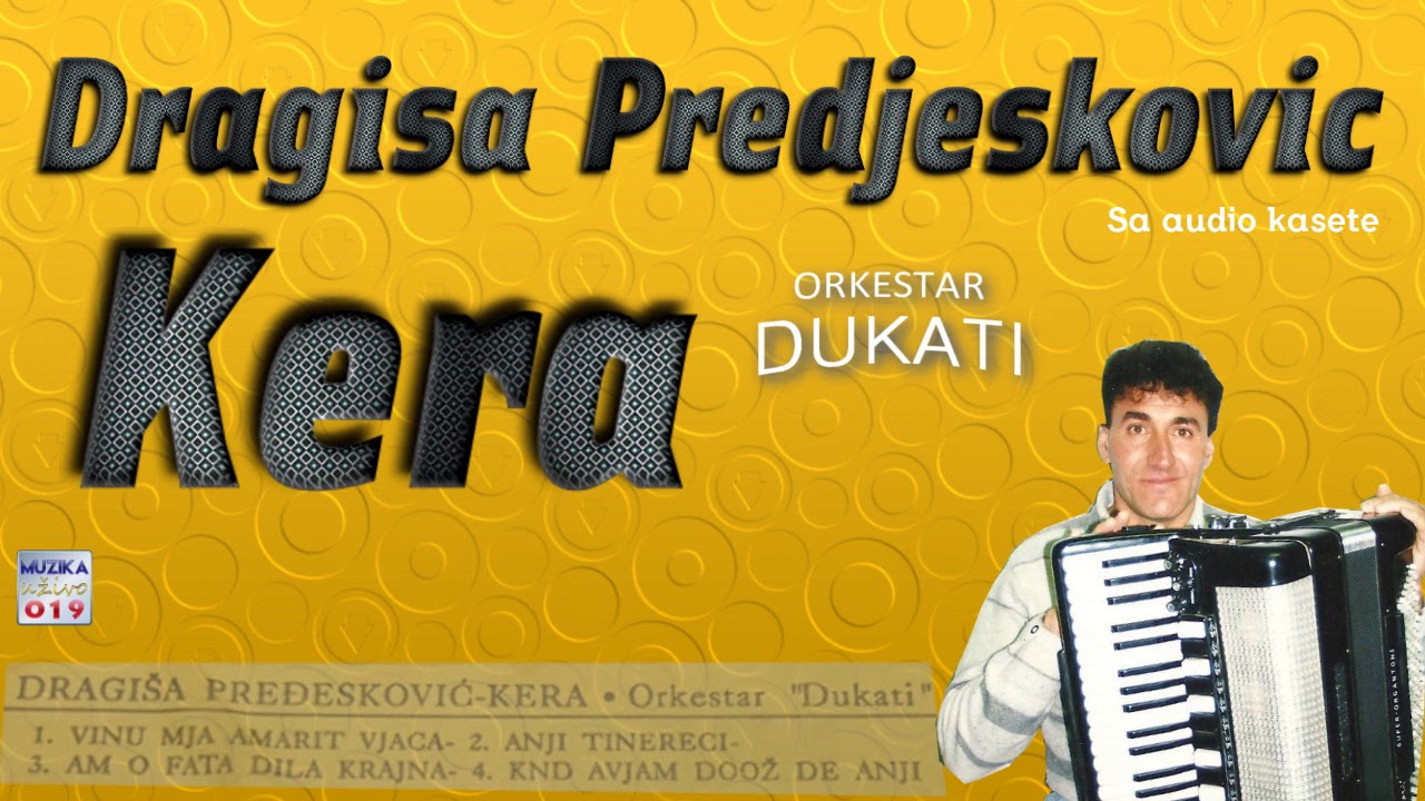 Dragisa Predjeskovic Kera i Orkestar DUKATI - Audio kaseta // MuzikaUzivo019