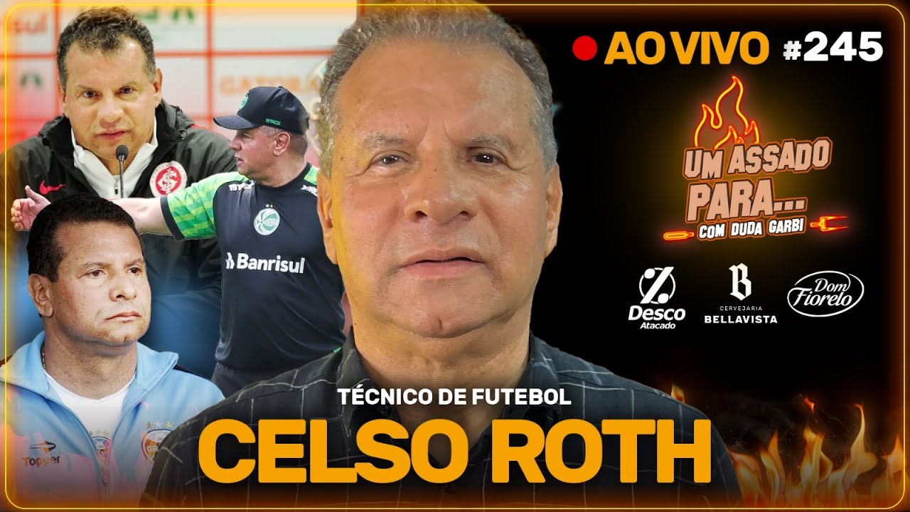UM ASSADO PARA... CELSO ROTH | 