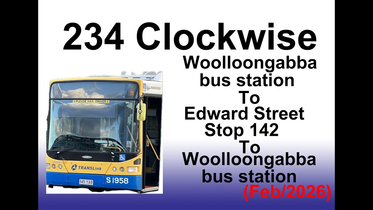 Brisbane Bus 234 Clockwise(BNBN) (Feb-2026)