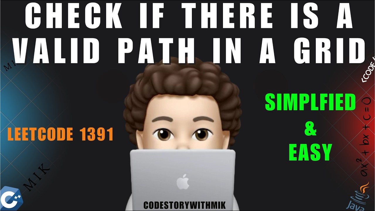 Check if There is a Valid Path in a Grid | Simplified to Easy | Leetcode 1391 | codestorywithMIK