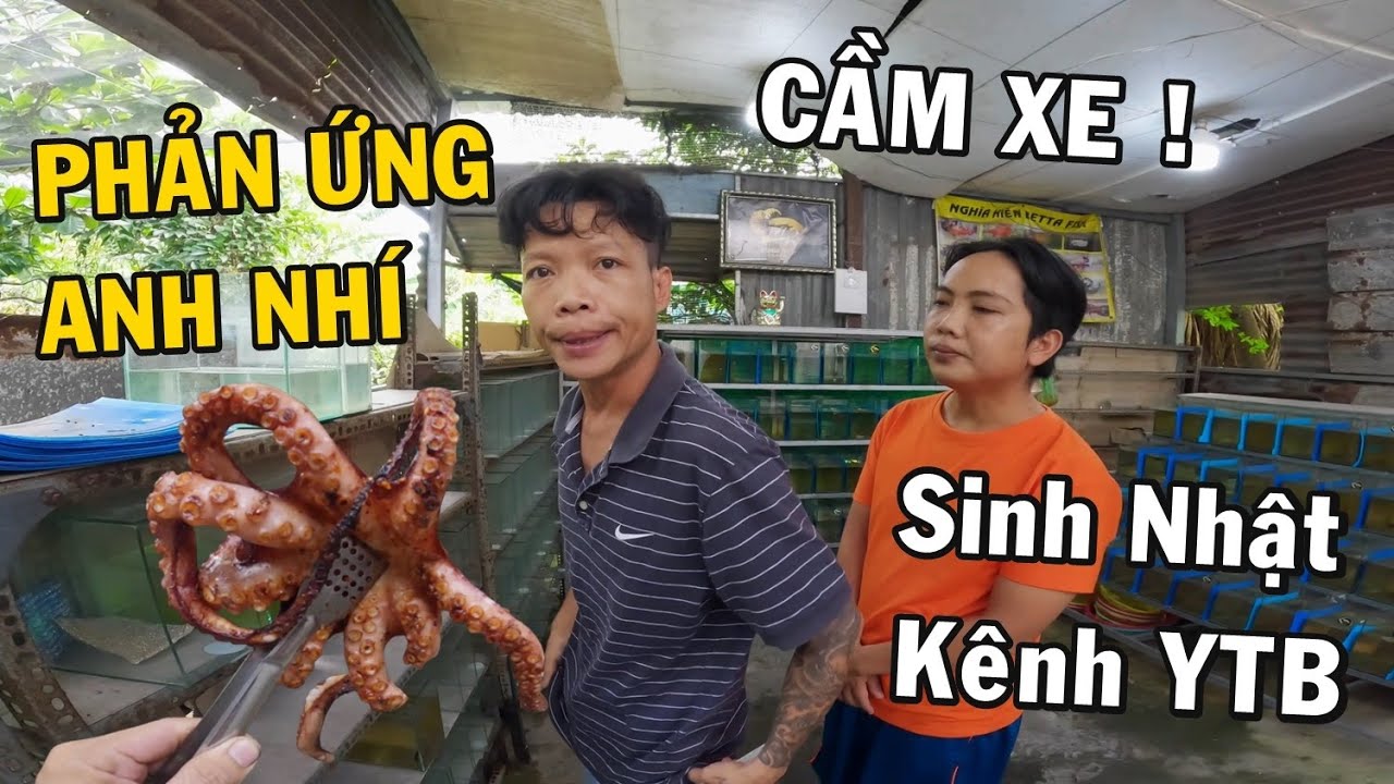 Cầm xe Anh Nhí Betta ăn mừng Sinh Nhật kênh Youtube bằng món Bạch Tuộc Nướng