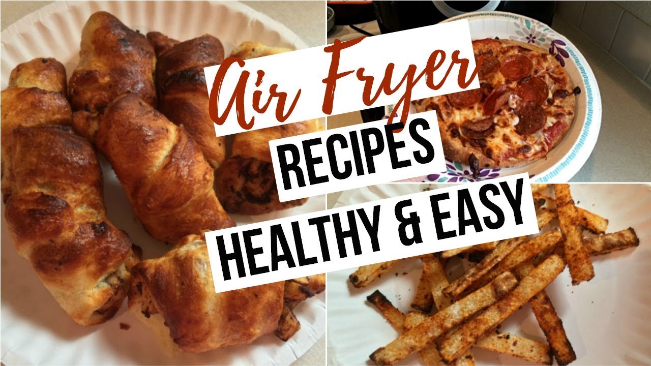 Air Fryer Recipes| Healthy & Easy!