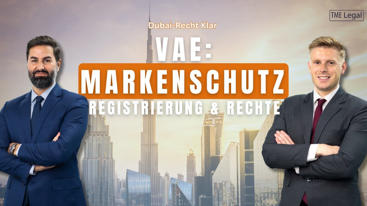 VAE Markenrecht: Registrierung, Schutzumfang & internationale Anmeldung