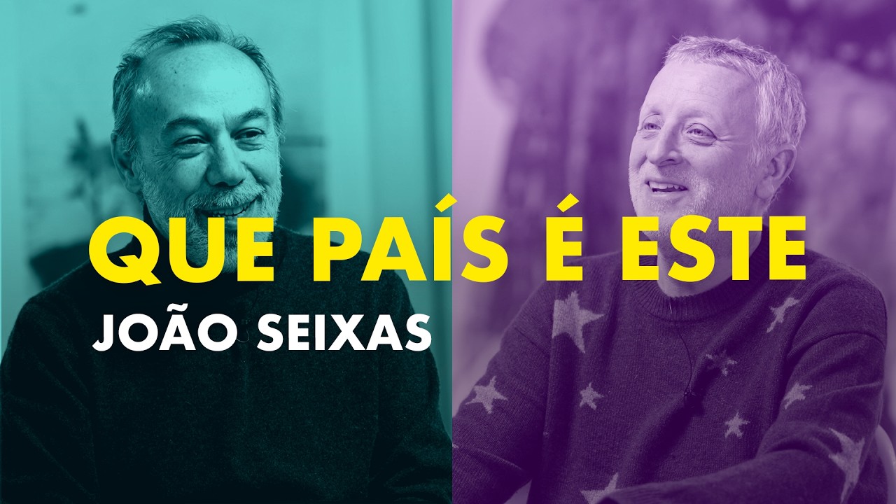 QUE PAÍS É ESTE - Entrevista a JOÃO SEIXAS conduzida por Miguel Nabinho.