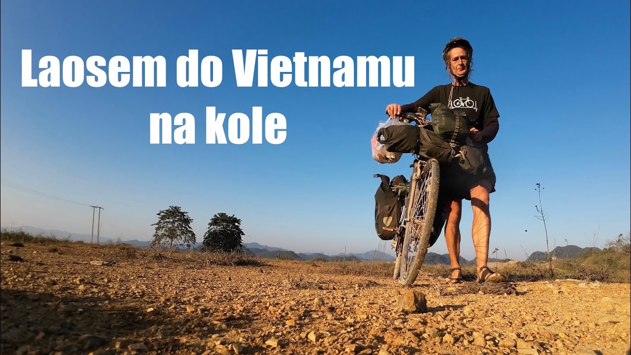 Time to Bicycle - Laos a Vietnam na kole/BIKEPACKING LAOS & VIETNAM/travel vlog 4.