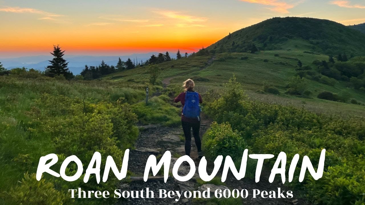 Roan Mountain Sunrise - SB6K Peaks - Grassy Ridge Roan High Knob Roan High Bluff - South Beyond 6000