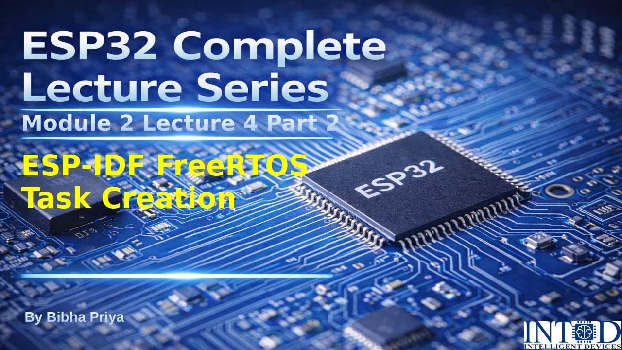 FreeRTOS Task Management on ESP32 | Passing Parameters (Structure) to Tasks (M2L4P2)