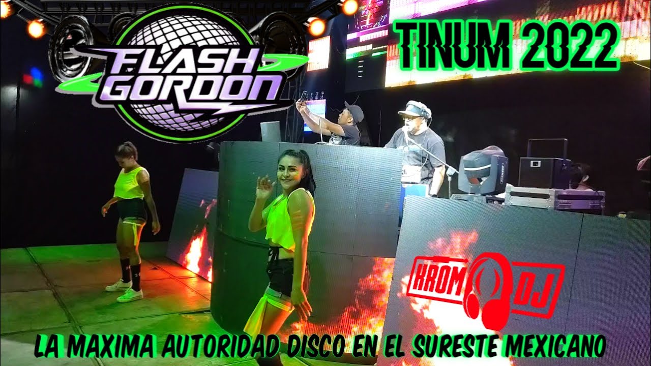 SONIDO FLASH GORDON - TINUM YUCAT&Aacute;N - DJ KROMO - JUNIO 11 GIRA 2022 💥