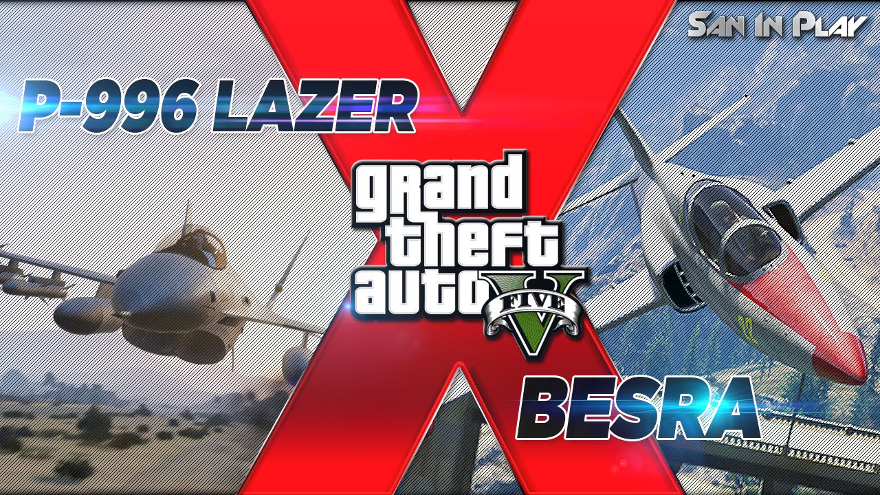 GTA V: Western Besra VS. P-996 Lazer - Qual é o mais foda? #ScP