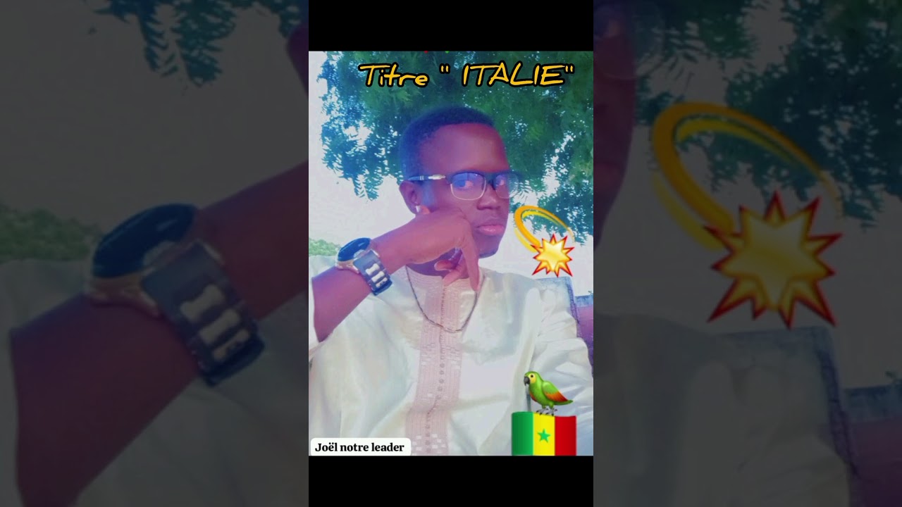 Joël mb sarr '' Italie '' Modou Ndiaye 