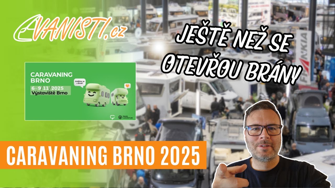 ZAČ&Iacute;N&Aacute;ME! Caravaning Brno 2025 otev&iacute;r&aacute; sv&eacute; br&aacute;ny