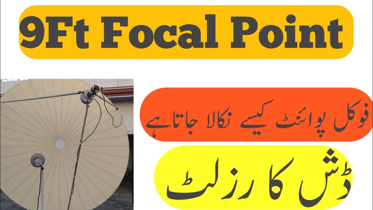 9Ft Dish Result & Focal Point