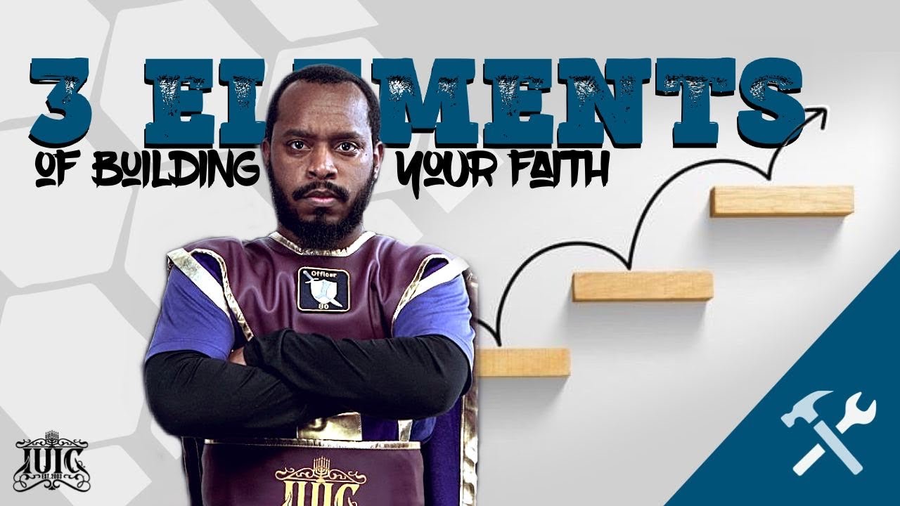 #IUIC In The Classroom | 3 Elements Of Building Your Faith
