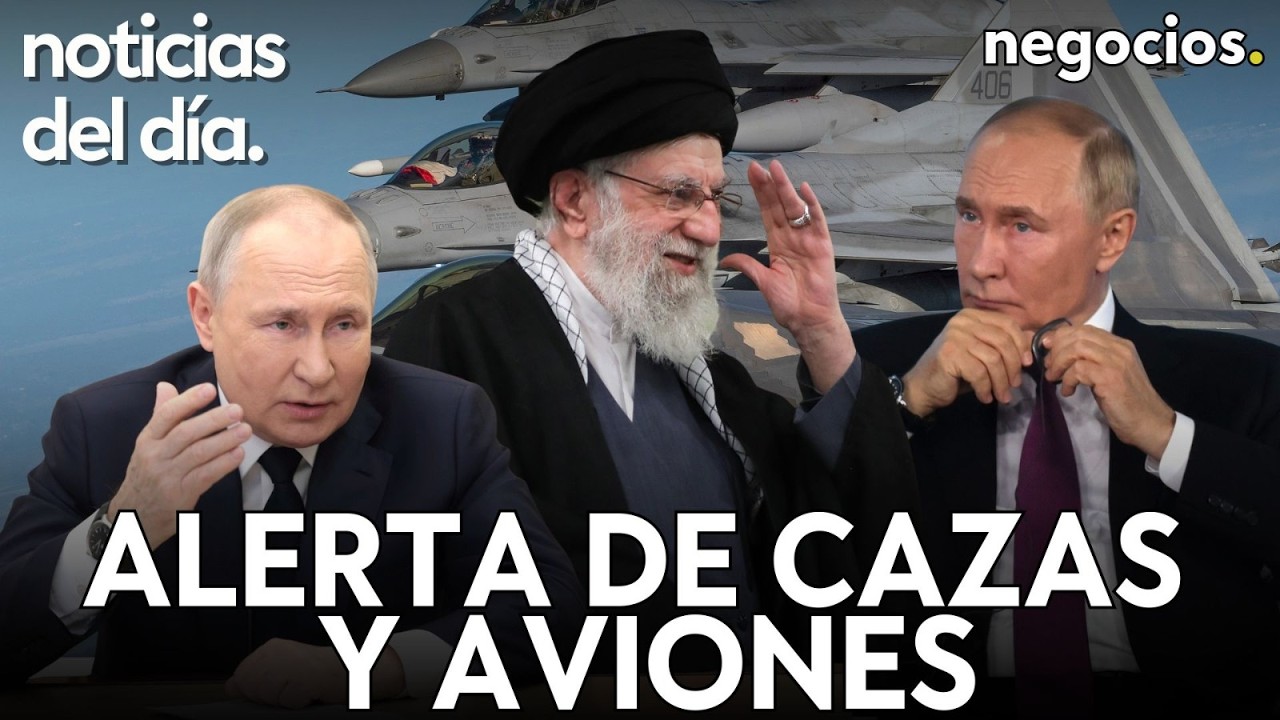 NOTICIAS DEL DÍA: Irán emite un NOTAM por alerta de misiles, EEUU envía cazas F-15 y Rusia se planta