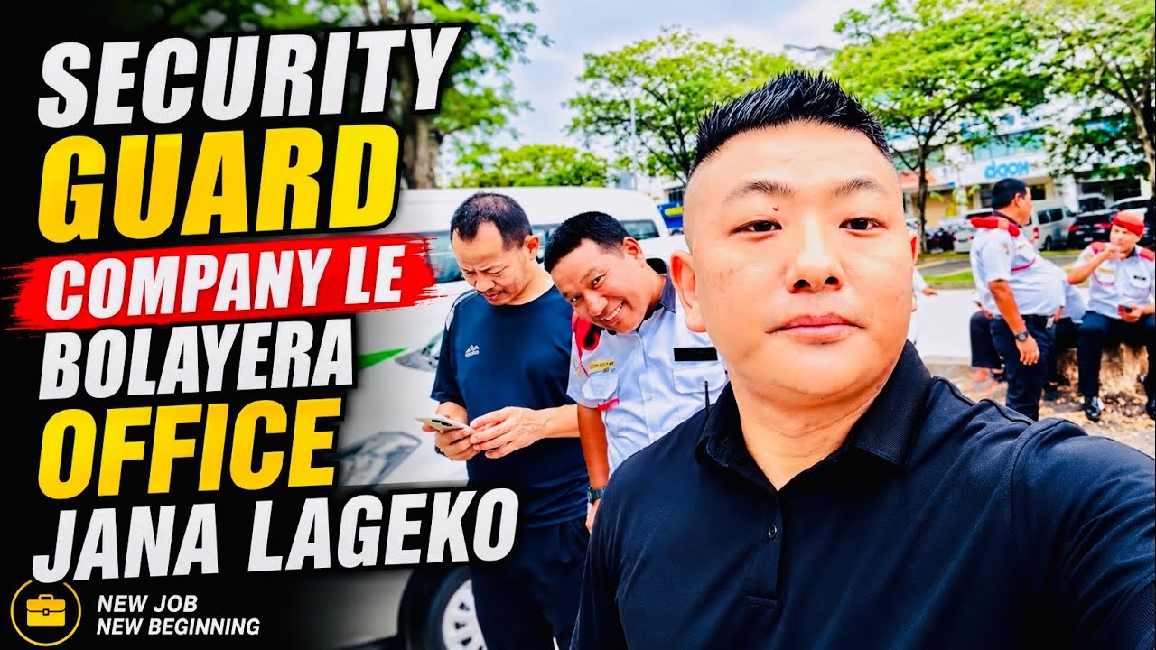 कम्पनीले बोलायो र हिडियो अफिस तिर।🇲🇾Malaysia security Guards