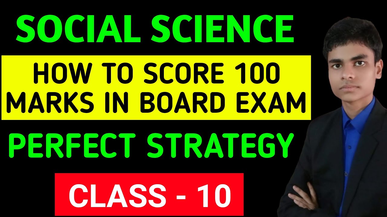 How to score 100 marks in social science ? Class - 10 | Perfect strategy to score 100 marks |