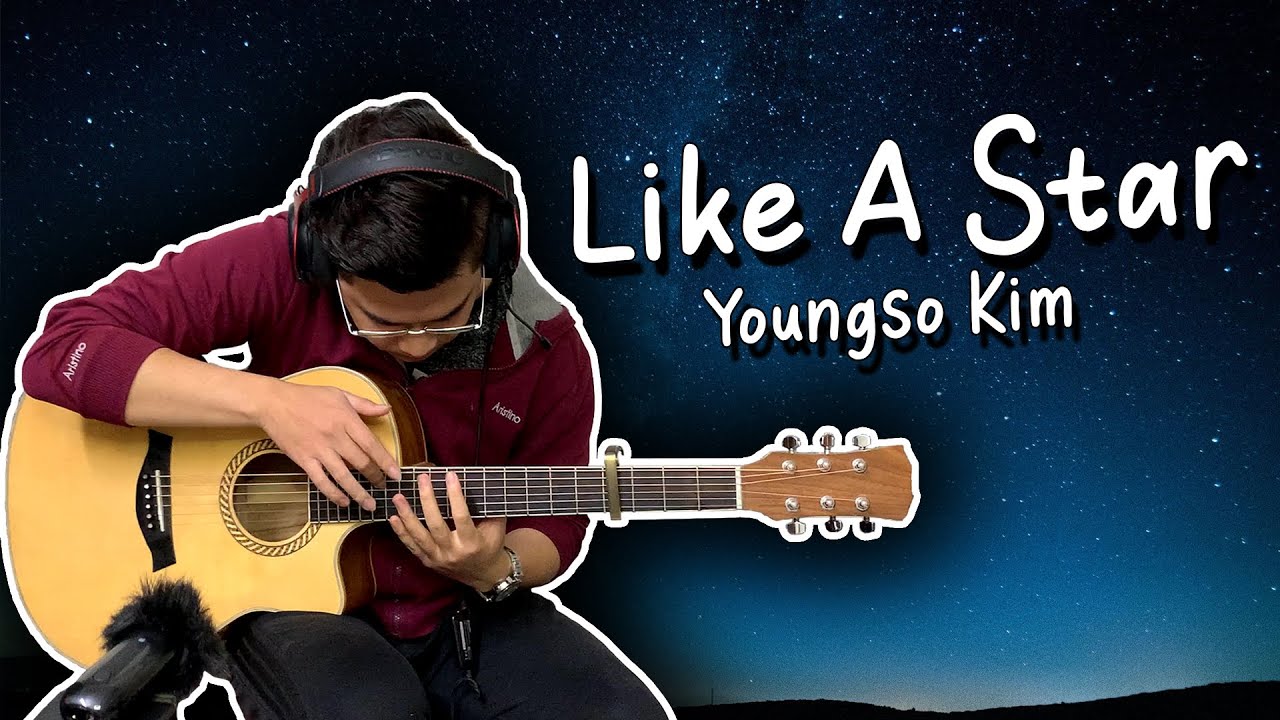 (Youngso Kim) Like A Star - Fingerstyle Guitar Cover // Acoustic Solo