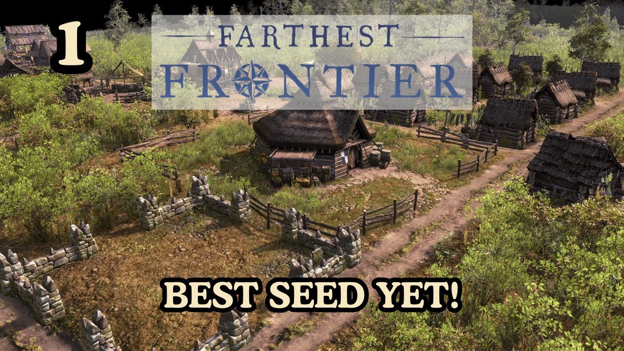 Best Seed Yet!  A New Start - Farthest Frontier