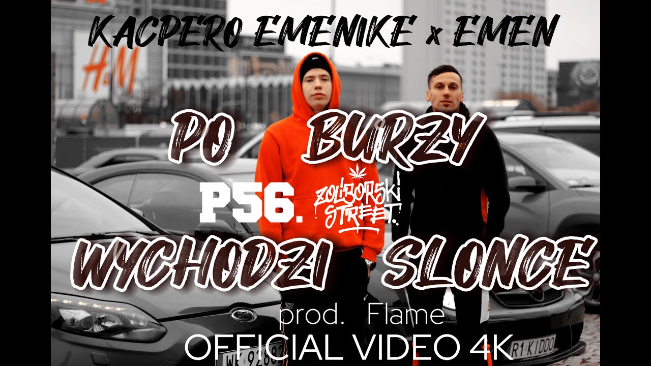 KACPERO EMENIKE X EMEN - PO BURZY WYCHODZI SŁOŃCE // PROD. FLAME // OFFICIAL VIDEO 4K