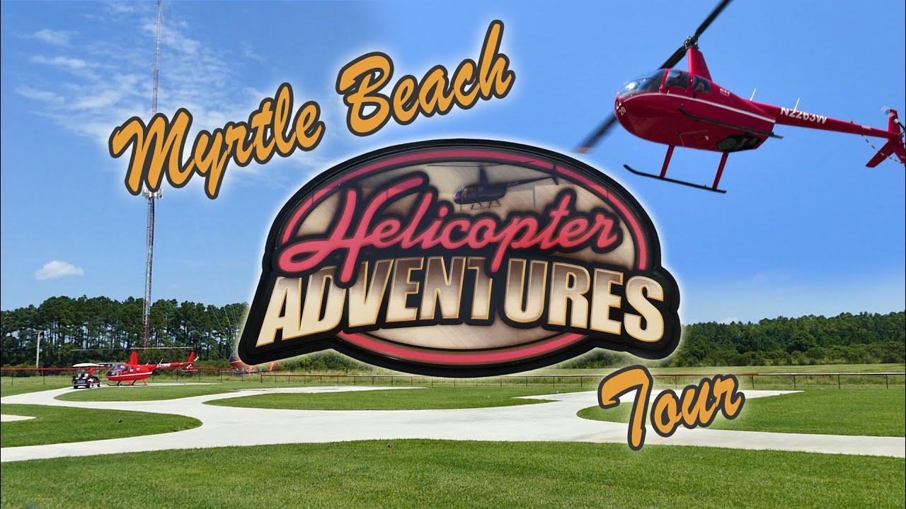 Myrtle Beach Helicopter Adventures Tour | TravelZillion.com