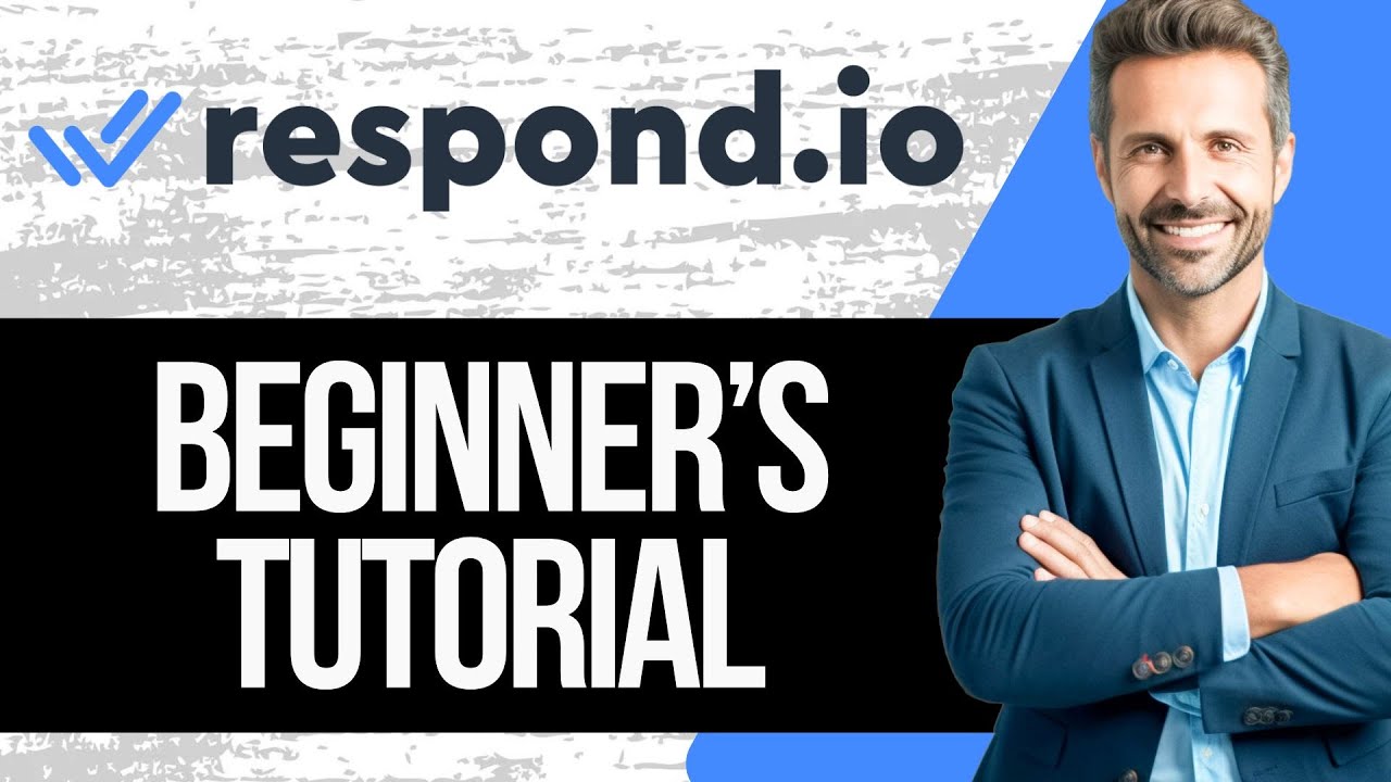 Учебное пособие по Respond.io для начинающих | Как использовать Respond.io