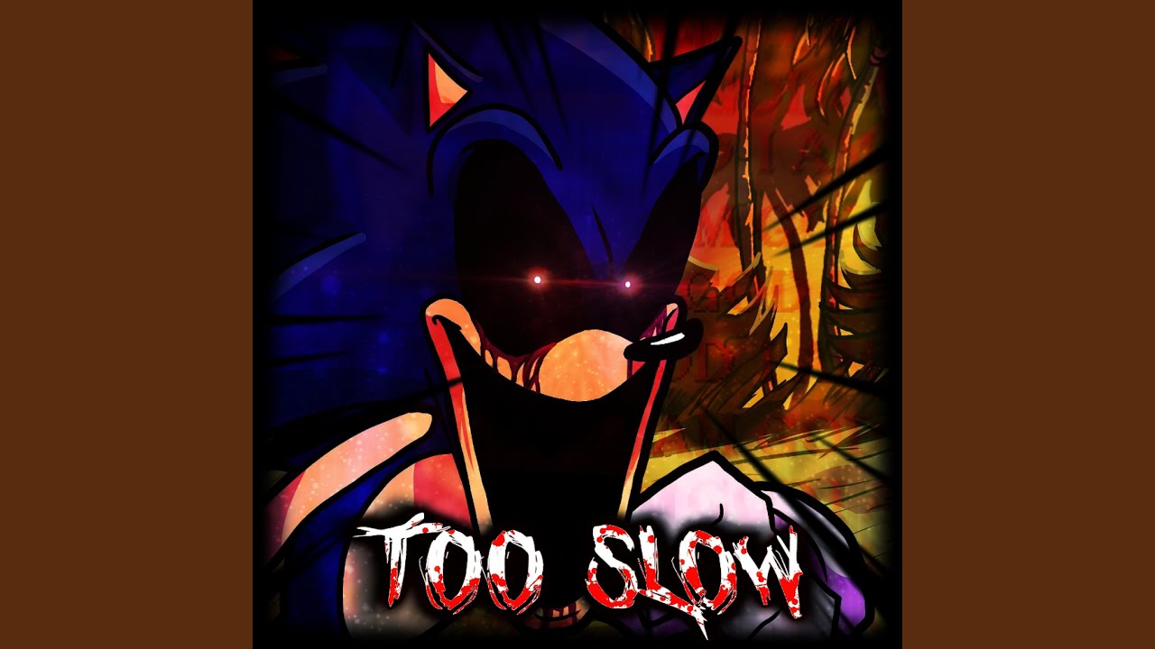 Too Slow
