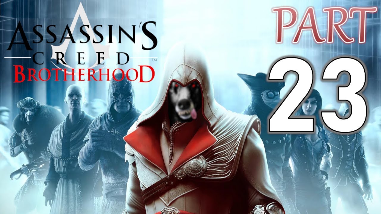 Assassin's Creed Brotherhood -Part23: La Volpe needs my HELP; Thieving, Racing & BEATING UP Rivals!