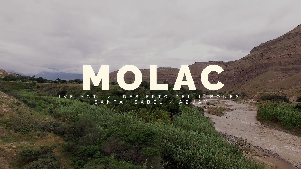 MOLAC | Rock Stage / Desierto del Jubones - Santa Isabel -  Azuay