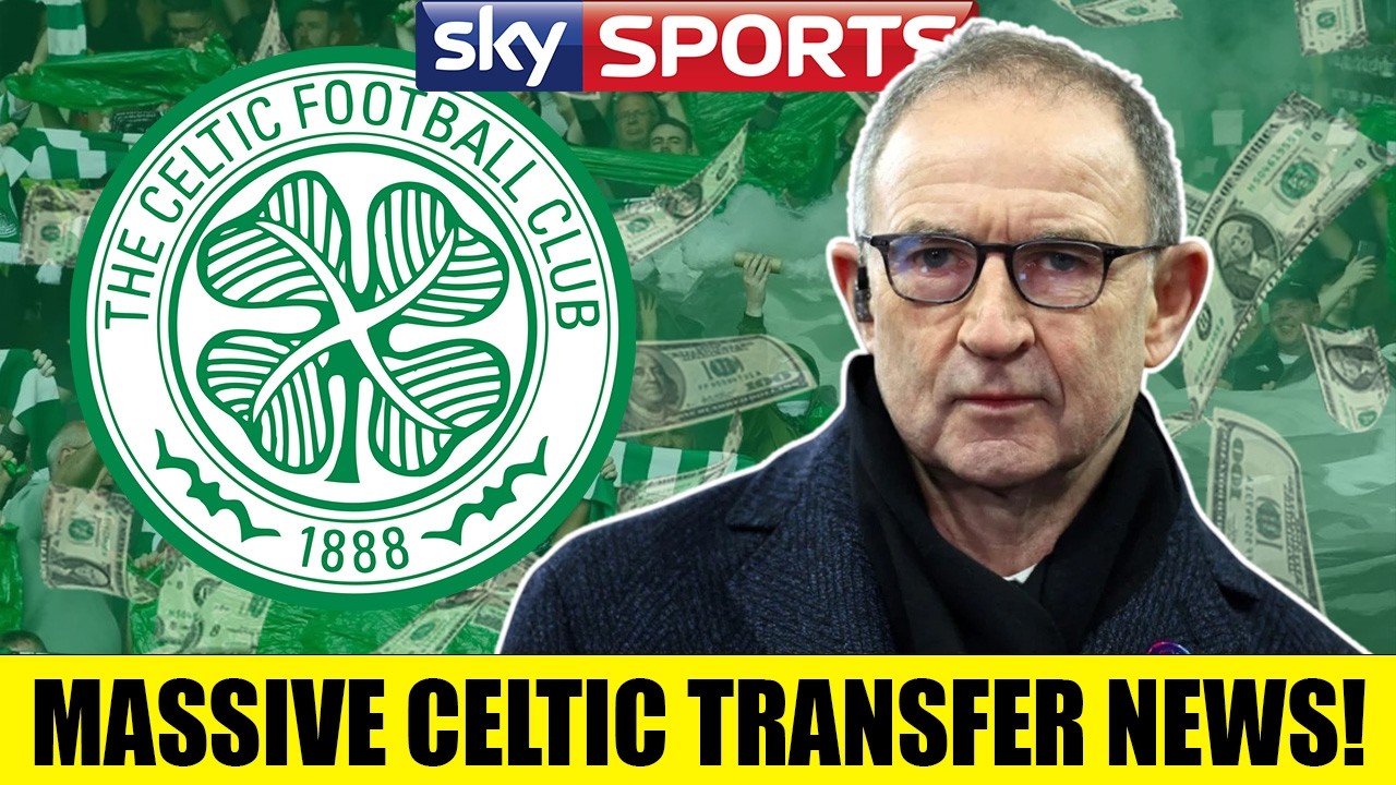 HUGE Celtic Transfer News As Martin O&rsquo;Neill Issues MASSIVE Transfer Blow!