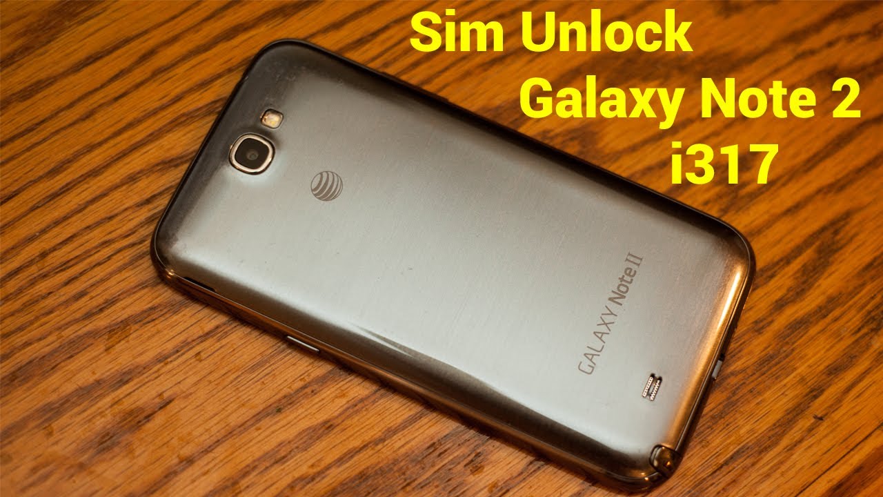 How To: New 2014 SIM Unlock AT&T Samsung Galaxy Note 2 i317 FREE