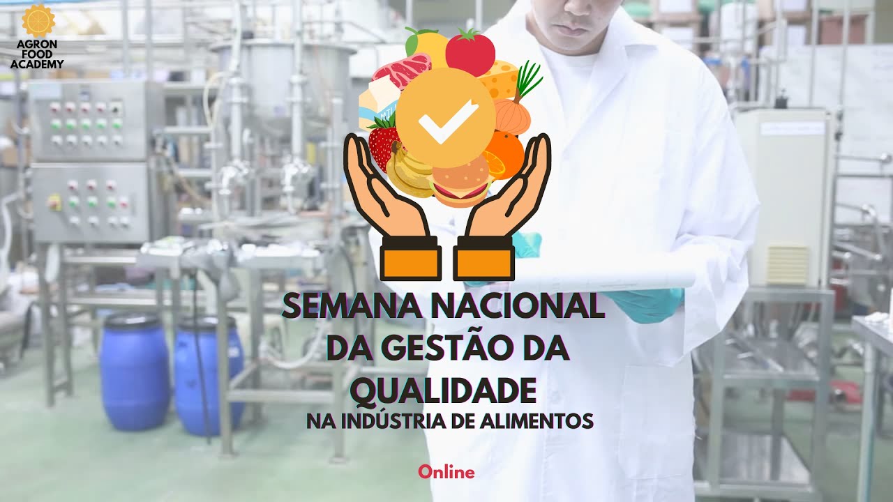 Conhe&ccedil;a a Semana Nacional da Gest&atilde;o da Qualidade na Ind&uacute;stria de Alimentos​