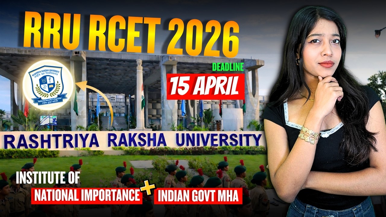 Everything you need to know about Rashtriya Raksha University | RRU RCET 2026 |