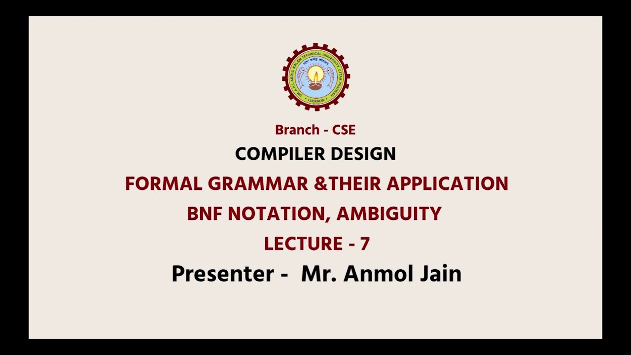 Compiler Design Formal Grammar and their application, BNF Notation, Ambiguity | AKTU Digital