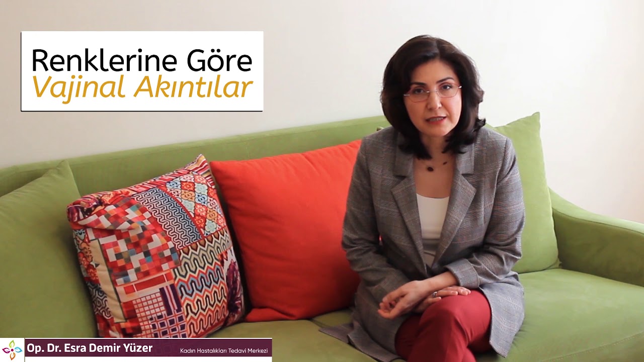 Renklerine Göre Vajinal Akıntılar - Detaylı Anlatım