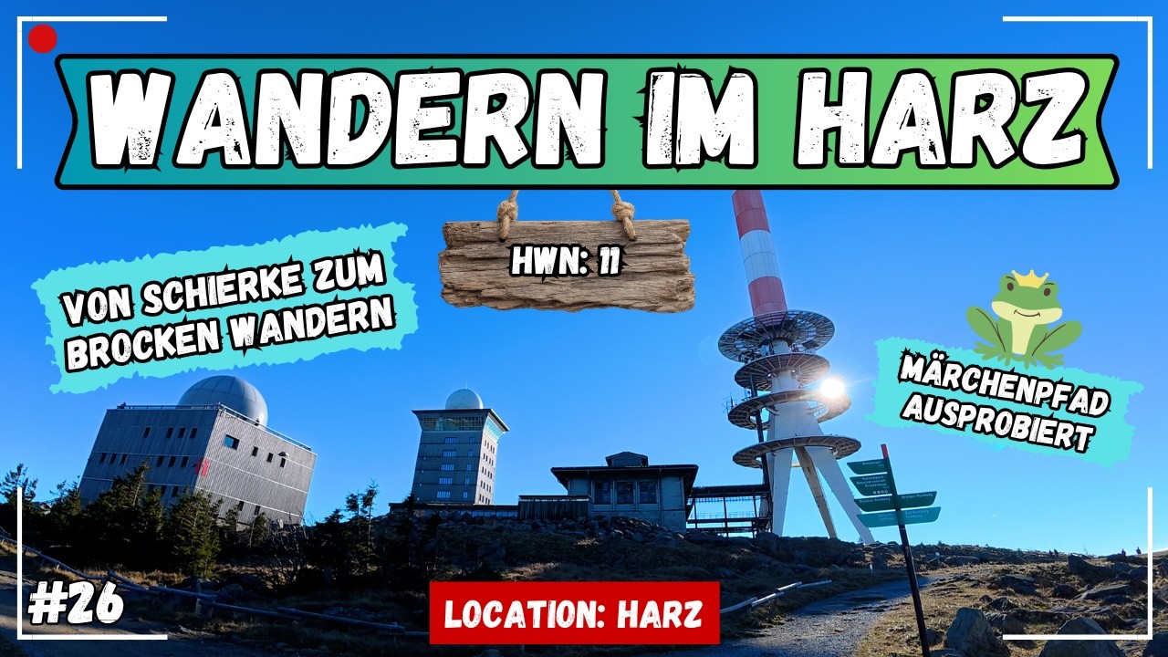 ⛰️ HOCH HINAUS - im Harz: „Märchenpfad von Schierke bis auf den Brocken“