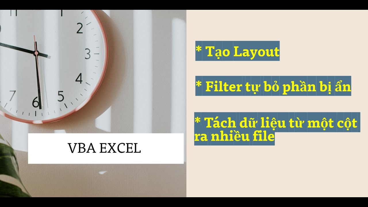 VBA Excel bài 25: Cách filter bỏ phần bị ẩn trong excel, tách dữ liệu từ một cột ra nhiều file.