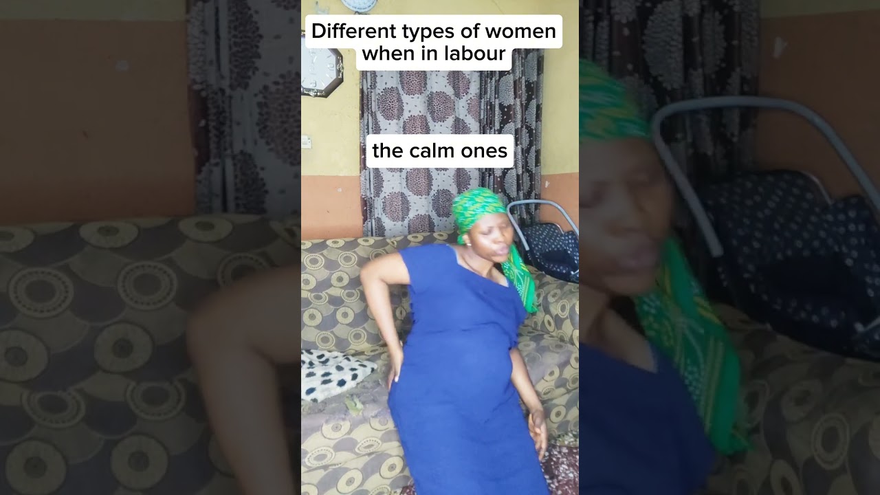 how different women react during labour