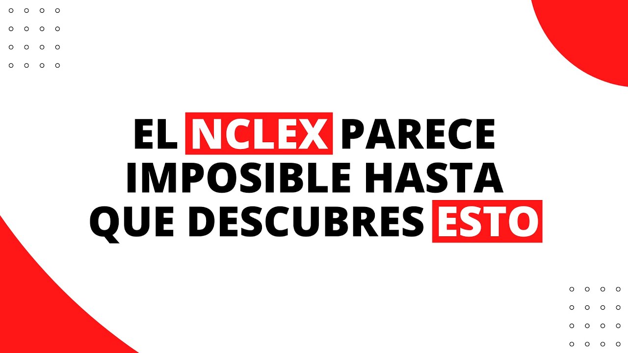 Como VENCER el NCLEX Paso a Paso