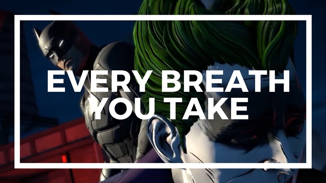 Every breath you take - Telltale Batjokes AMV