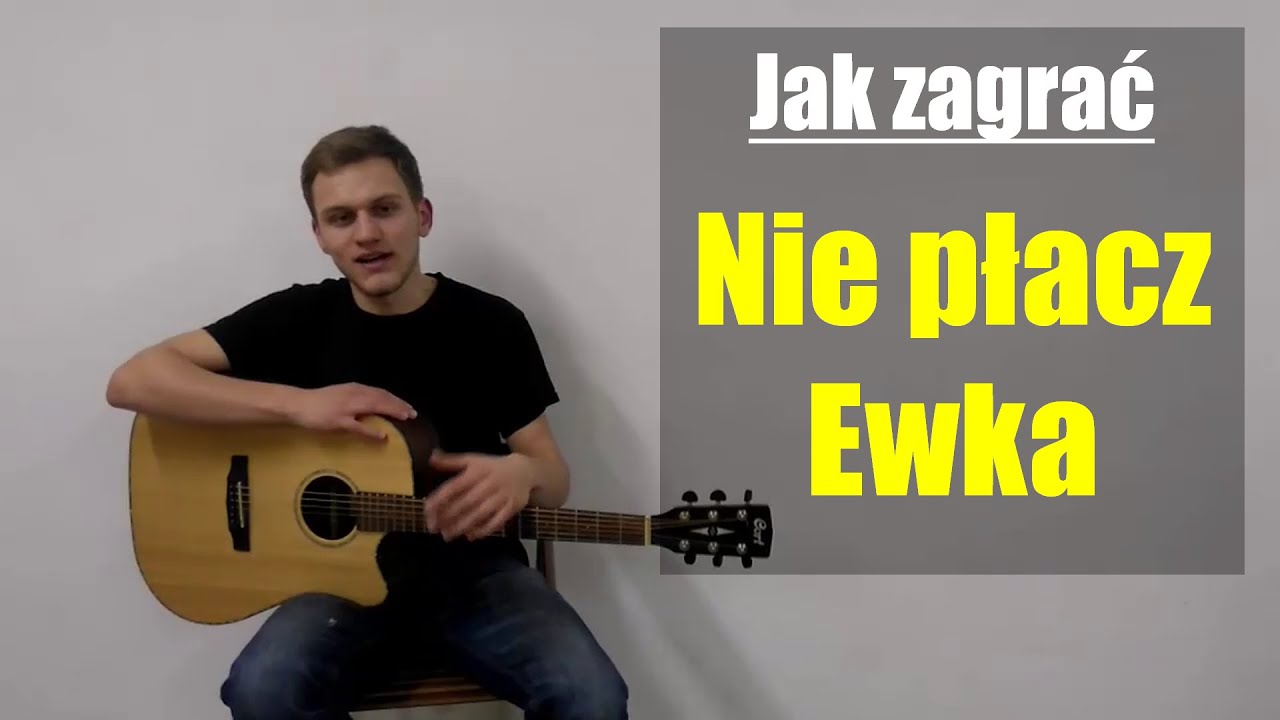 #15 Jak zagrać Nie płacz Ewka - Perfect na gitarze - JakZagrac.pl