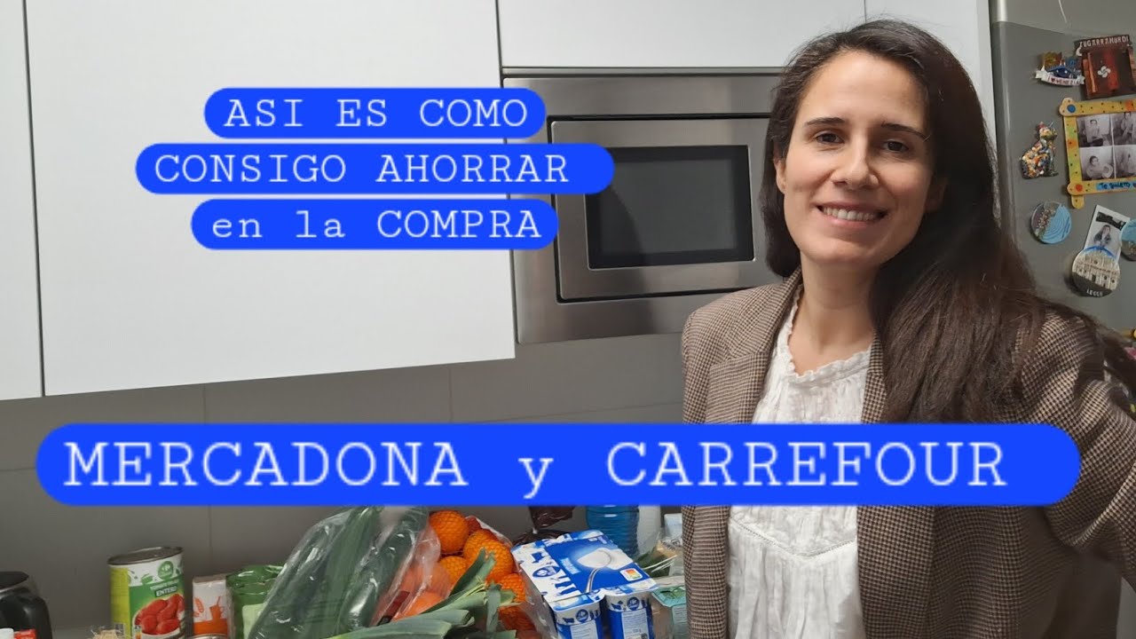 🛒 COMPRA SEMANAL en MERCADONA y CARREFOUR | Día del Club + trucos para AHORRAR
