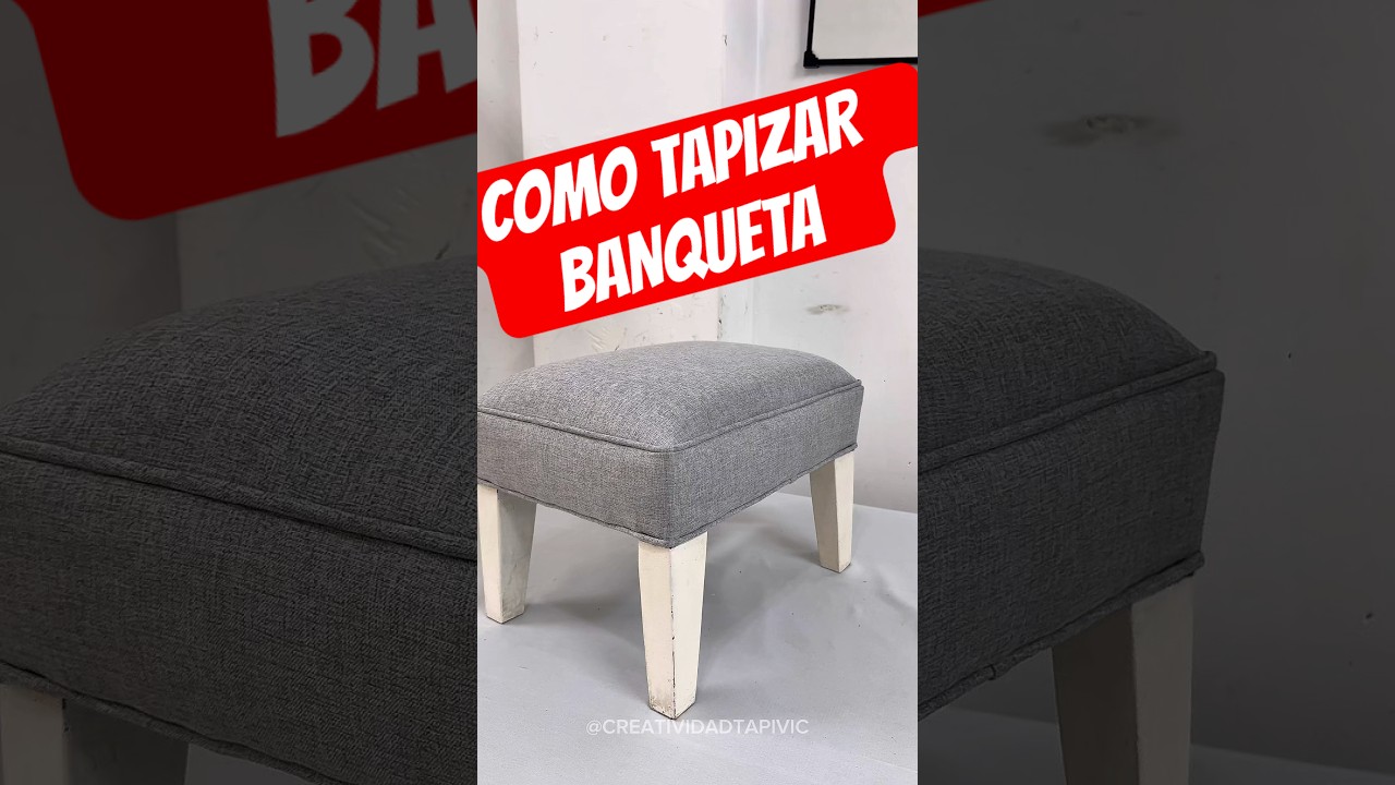 C&oacute;mo tapizar banqueta #tapiceria #diy #costuraamano #mueblesmodernos #tapicero