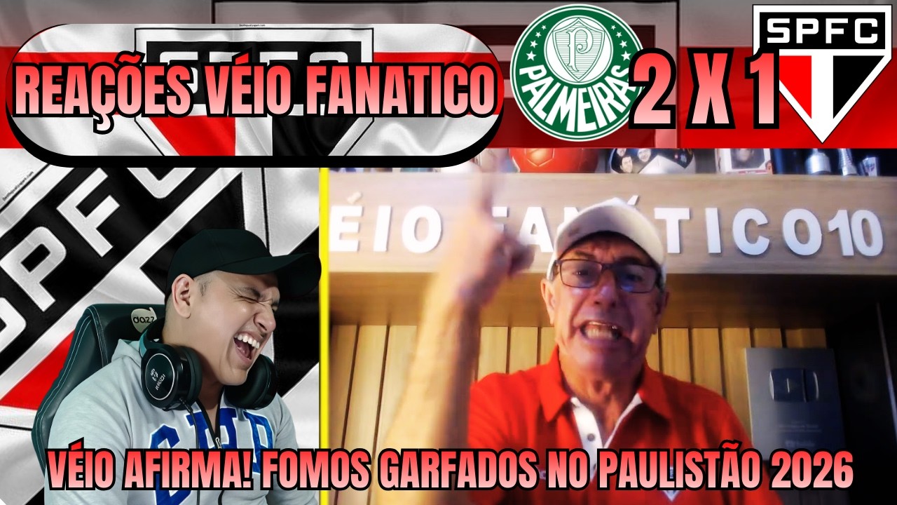 REAÇÕES VÉIO FANÁTICO! Véio dispara que o São Paulo foi GARFADO contra o Palmeiras e se revolta.
