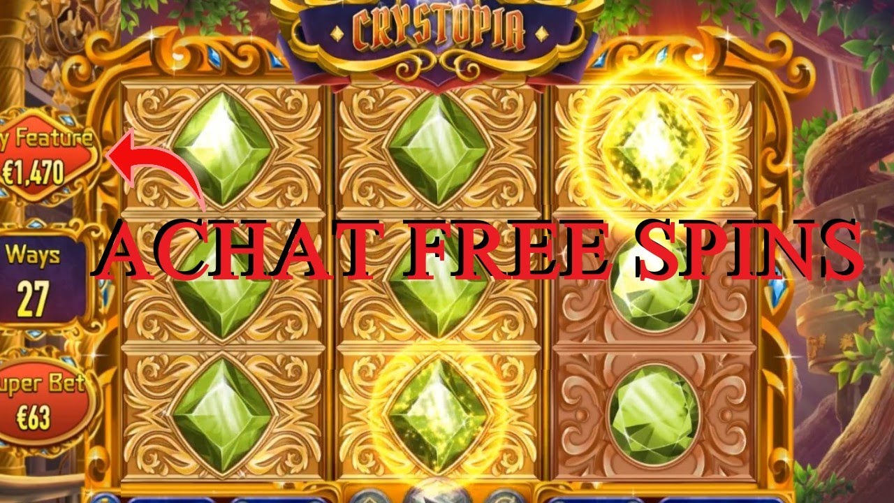 ACHAT DU BONUS FREE SPINS sur la machine à sous CRYSTOPIA