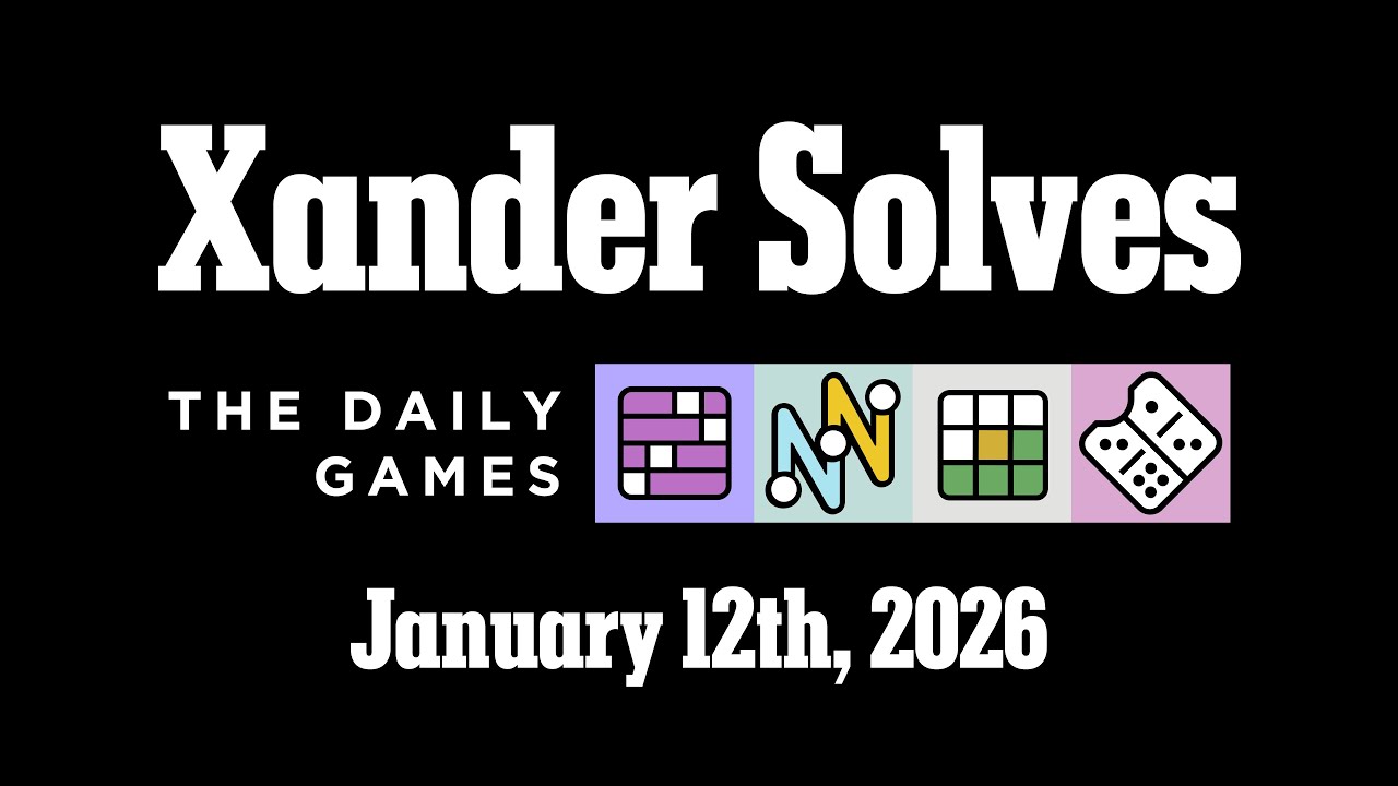 January 12th, 2026 | NYT Daily Puzzles | Xander Solves
